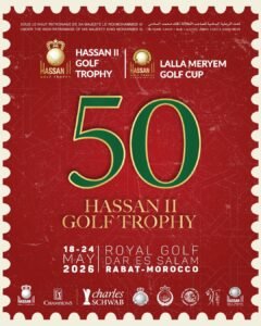 Poster announcing the 50th Hassan II Golf Trophy in Rabat, Morocco, May 18–24, 2026, with Lalla Meryem Cup.