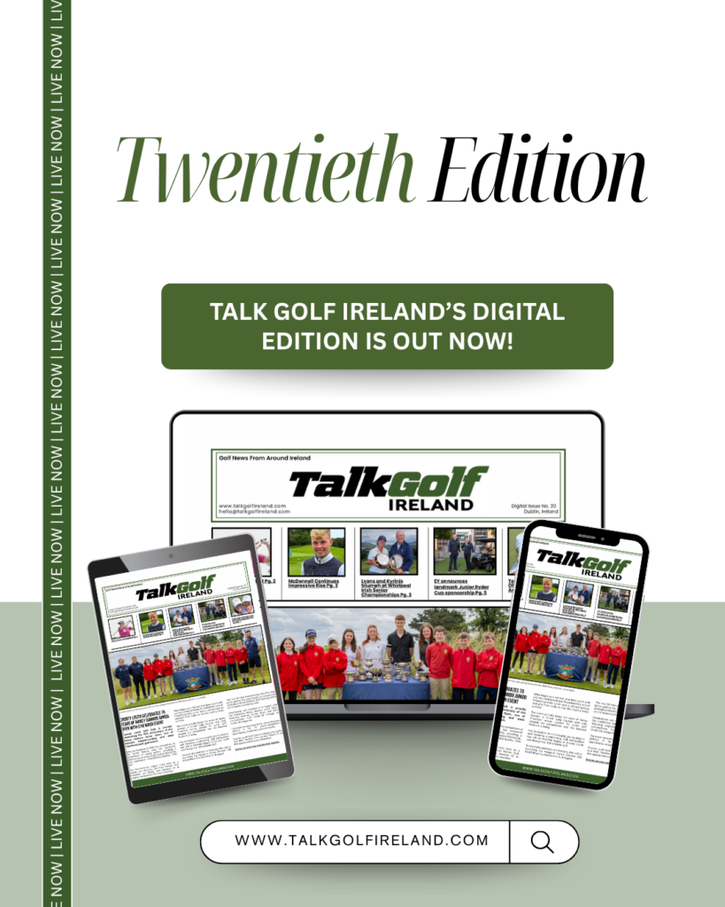 Promotional poster for Talk Golf Ireland's Twentieth Edition, with a green rounded button that says “TALK GOLF IRELAND’S DIGITAL EDITION IS OUT NOW!”, and devices (tablet, laptop, phone) displaying the Talk Golf Ireland site, plus the URL www.talkgolfireland.com and a search bar.