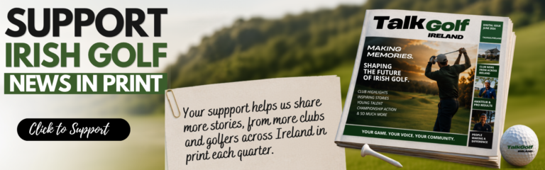 Banner urging support for Irish golf print news, with a prominent 'Click to Support' button and a Talk Golf Ireland newspaper on the right.